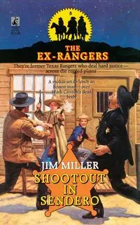 Shootout in Sendero (Exrangers 8) - Jim Miller