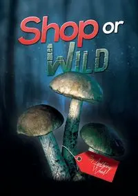 Shop or Wild - Anthony Wood