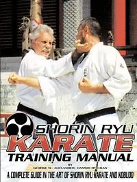 Shorin Ryu Karate Training Manual - Alexander George