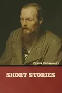 Short Stories - Dostoyevsky Fyodor