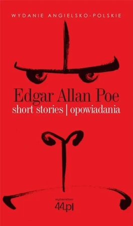 Short Stories. Opowiadania - Edgar Allan Poe