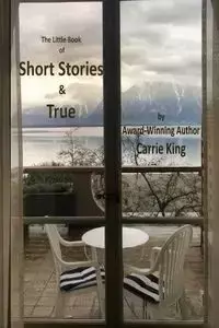 Short Stories & True (Colour Edition) - King Carrie