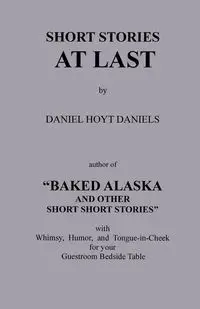 Short Stories at Last - Hoyt Daniels Daniels