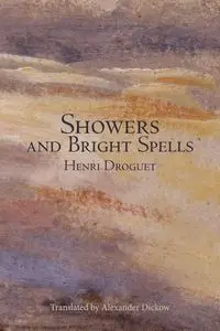 Showers and Bright Spells - Droguet Henri