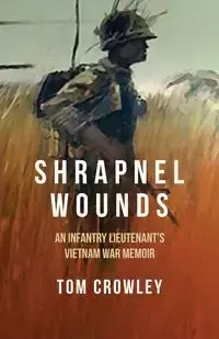 Shrapnel Wounds - Tom Crowley