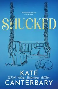 Shucked - Kate Canterbary