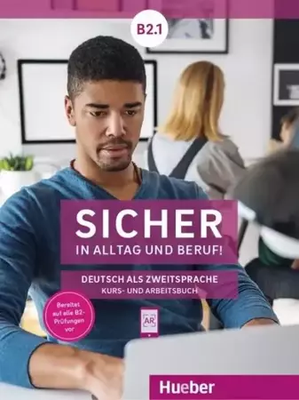 Sicher in Alltag und Beruf! B2.1 KB + AB HUEBER - praca zbiorowa