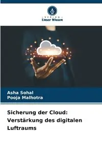 Sicherung der Cloud - Asha Sohal