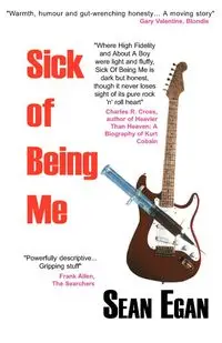 Sick of Being Me - Sean Egan