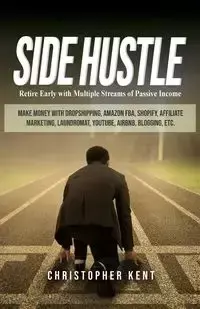 Side Hustle - Kent Christopher