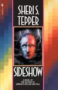 Sideshow - Sheri S. Tepper