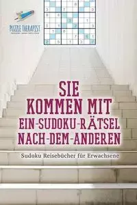 Sie kommen mit Ein-Sudoku-Rätsel-Nach-Dem-Anderen | Sudoku Reisebücher für Erwachsene - Speedy Publishing