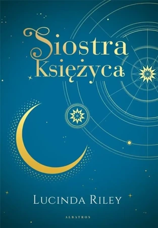 Siedem Sióstr T.5 Siostra Księżyca - Lucinda Riley