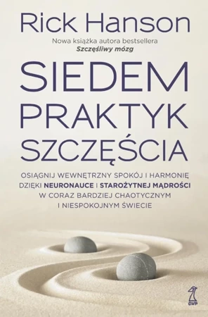 Siedem praktyk szczęścia - Rick Hanson