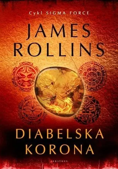 Sigma Force T.13 Diabelska korona - James Rollins