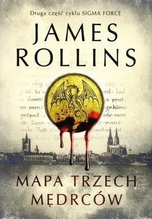 Sigma Force T.2 Mapa trzech mędrców BR w.2016 - James Rollins