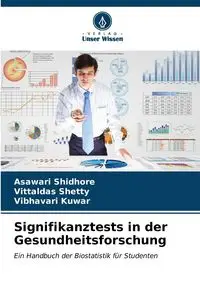 Signifikanztests in der Gesundheitsforschung - Shidhore Asawari