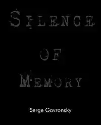 Silence of Memory - Gavronsky Serge