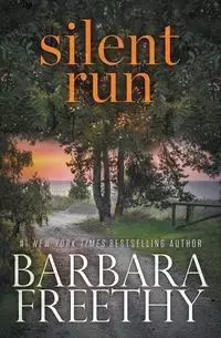 Silent Run - Barbara Freethy