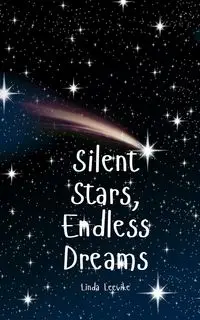 Silent Stars, Endless Dreams - Linda Leevike