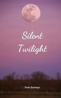 Silent Twilight - Paula Raudsepp