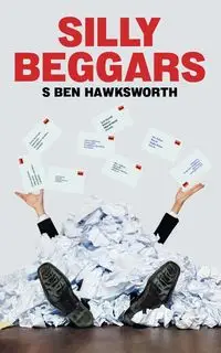 Silly Beggars - Ben Hawksworth S