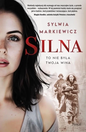 Silna. To nie była twoja wina - Sylwia Markiewicz