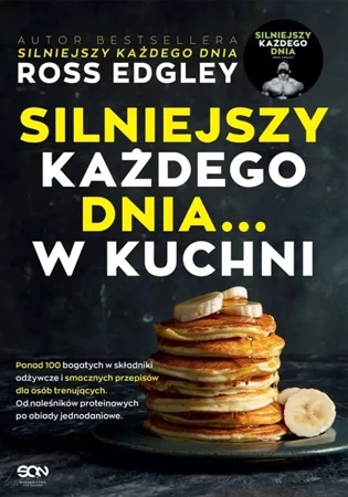 Silniejszy każdego dnia... w kuchni - Ross Edgley, Joanna Krystyna Radosz