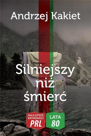 Silniejszy niż śmierć - Andrzej Kakiet