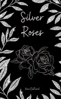 Silver Roses - Elistrand Kene