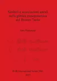 Simboli e associazioni astrali nella glittica mesopotamica del Bronzo Tardo - Sara Pizzimenti