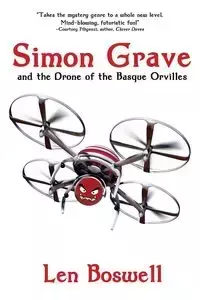 Simon Grave and the Drone of the Basque Orvilles - Len Boswell