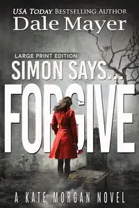 Simon Says... Forgive - Dale Mayer