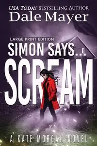 Simon Says... Scream - Dale Mayer