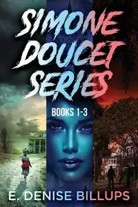 Simone Doucet Series - Books 1-3 - Denise Billups E.