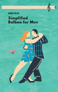 Simplified Balboa for Men - Palos Gabor