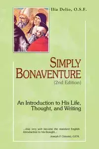 Simply Bonaventure, 2nd Edition - Delio Ilia