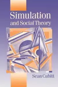 Simulation and Social Theory - Sean Cubitt