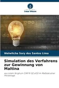 Simulation des Verfahrens zur Gewinnung von Maltina - Santos dos Lima Welwitcha Sory