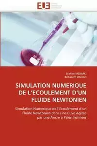 Simulation numérique de l ecoulement d un fluide newtonien - Collectif