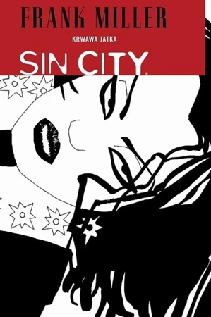 Sin City. Krwawa jatka - Frank Miller