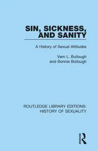 Sin, Sickness and Sanity - Vern L. Bullough