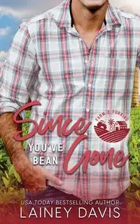 Since You've Bean Gone - Davis Lainey