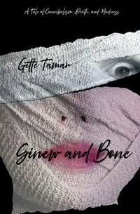 Sinew and Bone - Tamar Gitte