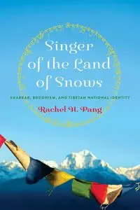 Singer of the Land of Snows - Rachel Pang H