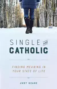 Single and Catholic - Judy Keane