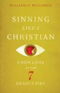 Sinning Like a Christian - William H. Willimon