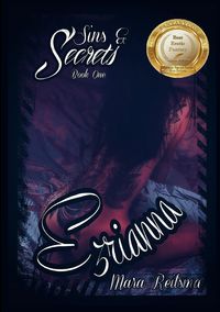 Sins and Secrets Book One, Ezrianna - Mara Reitsma