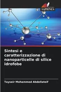 Sintesi e caratterizzazione di nanoparticelle di silice idrofobe - Mohammed Abdellateif Tayseir