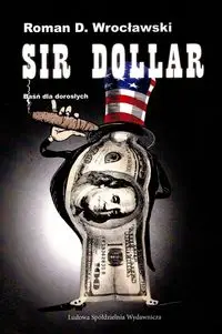 Sir Dollar - Roman D. Wrocławski